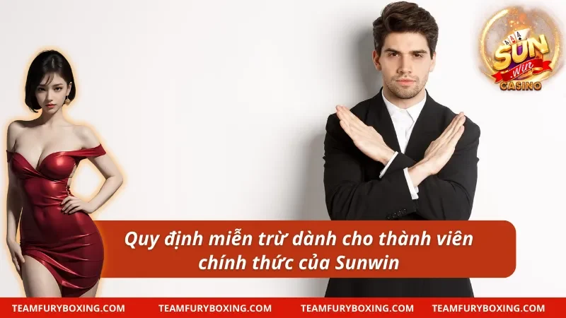Miễn Trừ Trách Nhiệm - Cập Nhật Chi Tiết Và Mới Nhất Năm 2025 9 Quy định miễn trừ trách nhiệm dành cho thành viên chính thức của Sunwin